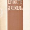 Revolutie si reforma