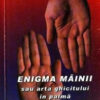 Enigma mainii sau arta ghicitului in palma