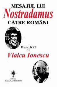 Mesajul lui Nostradamus catre romani