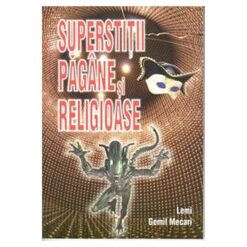SUPERSTITII PAGANE SI RELIGIOASE