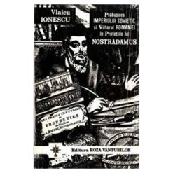 Viitorul Romaniei in profetiile lui Nostradamus