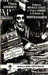 Viitorul Romaniei in profetiile lui Nostradamus
