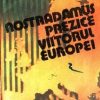 Nostradamus prezice viitorul Europei