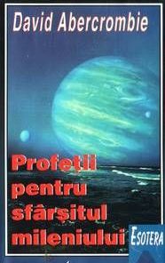 Profetii pentru sfarsitul mileniului
