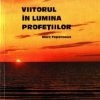 Viitorul in lumina profetiilor