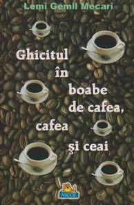 Ghicitul in boabe de cafea, cafea si ceai