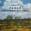Vanga Tratamente Naturiste