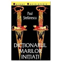 DICTIONARUL MARILOR INITIATI