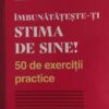 Imbunatateste-ti stima de sine