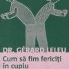 Cum sa fim fericiti in cuplu