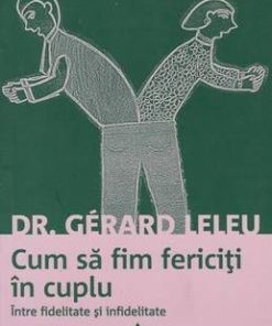 Cum sa fim fericiti in cuplu