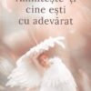 Aminteste-ti cine esti cu adevarat