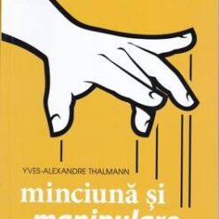Minciuna si manipulare