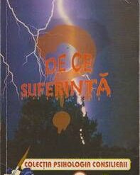 DE CE SUFERINTA?