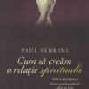 Cum sa cream o relatie spirituala