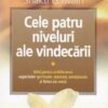 Cele patru niveluri ale vindecarii