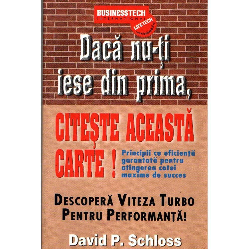 Daca nu-ti iese din prima, citeste aceasta carte! Daca nu-ti iese din prima, citeste aceasta carte!