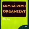 Cum sa devii organizat