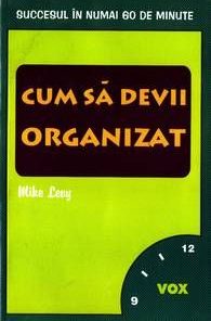 Cum sa devii organizat