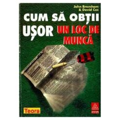 Cum sa obtii usor un loc de munca