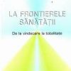 La frontierele sanatatii