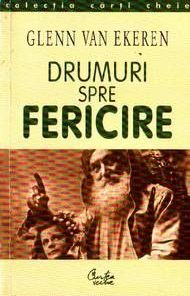 Drumuri spre fericire