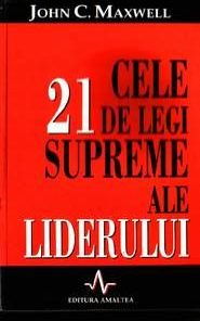 Cele 21 de legi supreme ale liderului