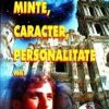 Minte, caracter, personalitate