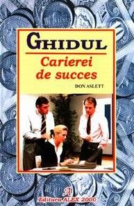 Ghidul carierei de succes