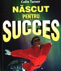 Nascut pentru succes