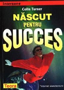 Nascut pentru succes