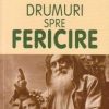 Drumuri spre fericire