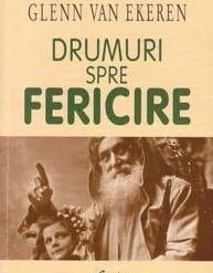 Drumuri spre fericire
