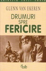 Drumuri spre fericire