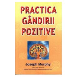 PRACTICA GANDIRII POZITIVE