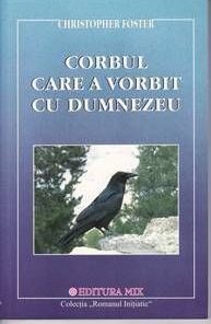 CORBUL CARE A VORBIT CU DUMNEZEU