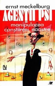 Agentii PSI manipularea constiintei noastre