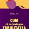 Cum sa ne invingem TIMIDITATEA