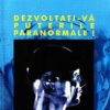 Dezvoltati-va puterile paranormale