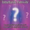 Intrebarile potrivite