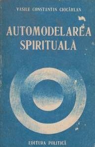 AUTOMODELAREA SPIRITUALA