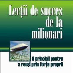 Lectii de succes de la milionari
