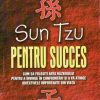 Sun Tzu pentru succes