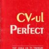 CV-ul perfect