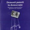 Demonii puterii in democratie