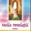 Noile revelatii - Vol. I