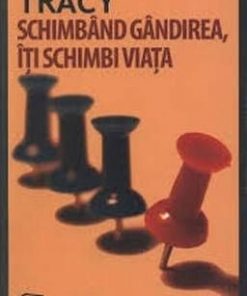 Schimband gandirea, iti schimbi viata