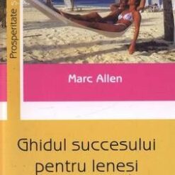 Ghidul succesului pentru lenesi