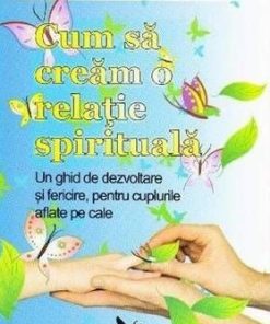 Cum sa cream o relatiei spirituala