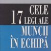 Cele 17 legi ale muncii in echipa